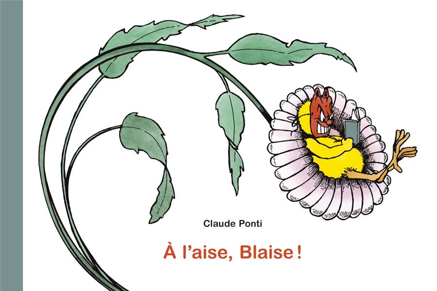 A l’aise, Blaise !