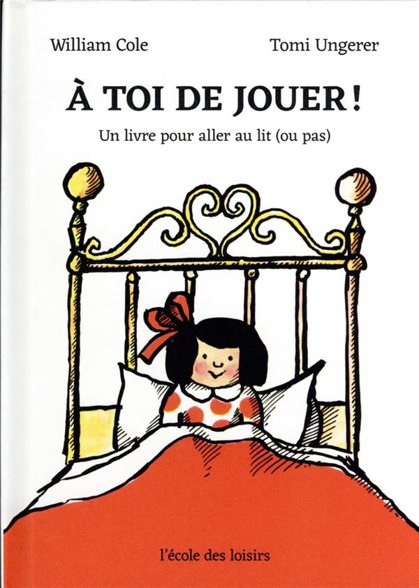 à toi de jouer ! un livre pour aller au lit (ou pas)