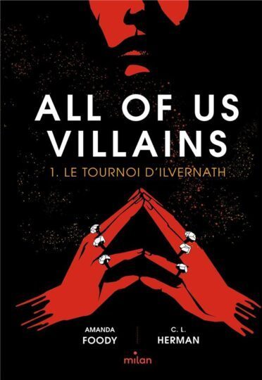 All of us villains Tome 1 : Le tournoi d’Ilvernath