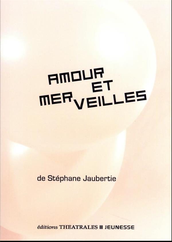 Amour et merveilles