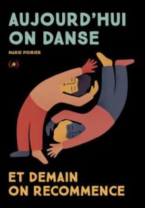 Aujourd’hui on danse et demain on recommence