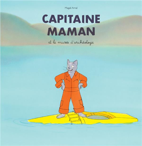 Capitaine maman et le musée d’archéologie