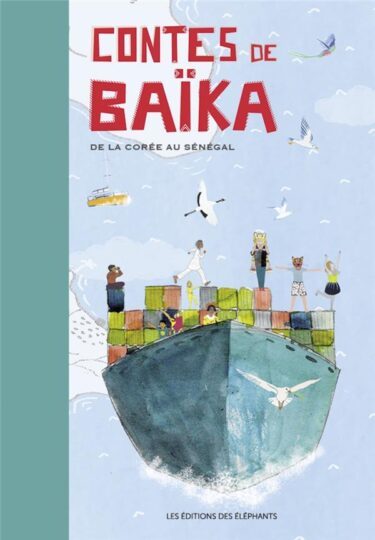 Contes de baïka – de la coree au senegal