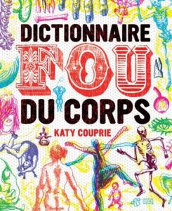 Dictionnaire fou du corps