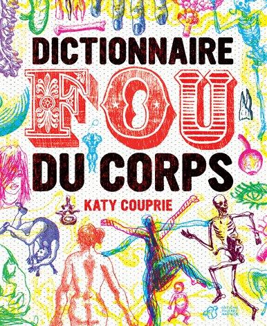 Dictionnaire fou du corps