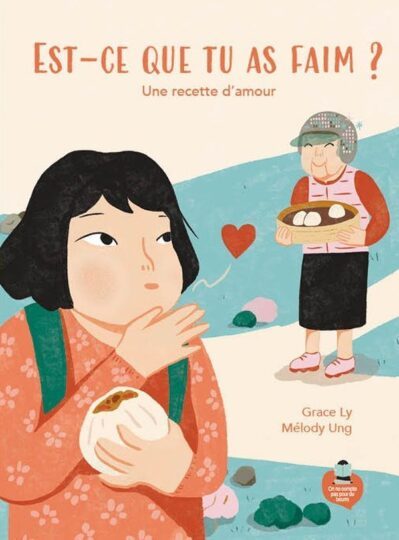 Est-ce que tu as faim ? : Une recette d’amour