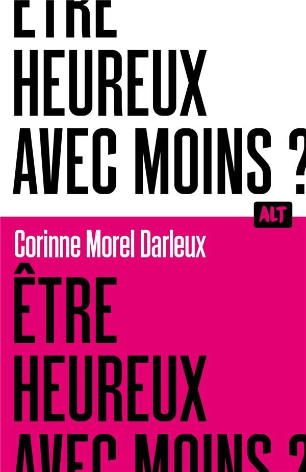 être heureux avec moins ?