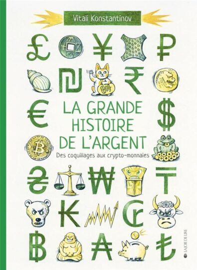 La grande histoire de l’argent : des coquillages aux crypto-monnaies