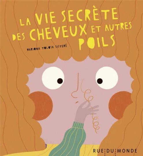 La vie secrète des cheveux et autres poils