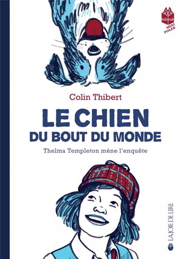 Le chien du bout du monde : Thelma Templeton mène l’enquête