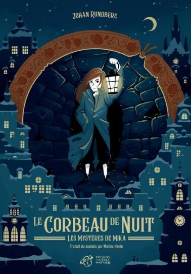 Le corbeau de nuit : Les mystères de Mika