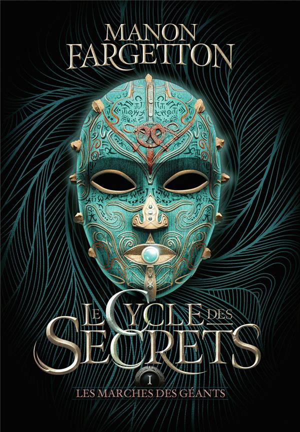 Le cycle des secrets Tome 1 : les marches des géants