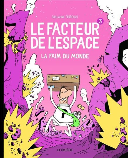 Le facteur de l’espace Tome 3 : la faim du monde