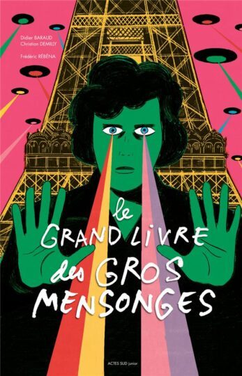 Le grand livre des gros mensonges