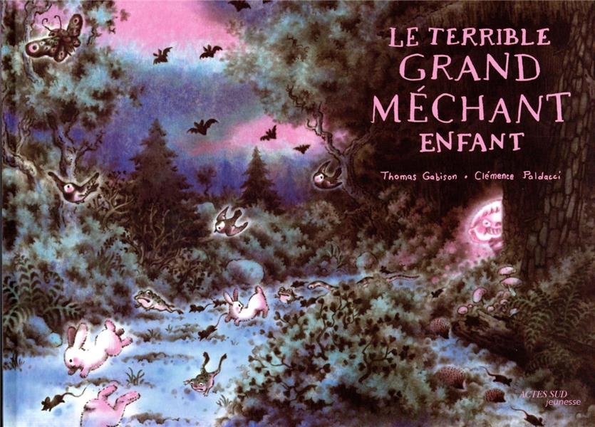 Le terrible grand méchant enfant