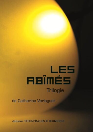 Les abîmés : trilogie