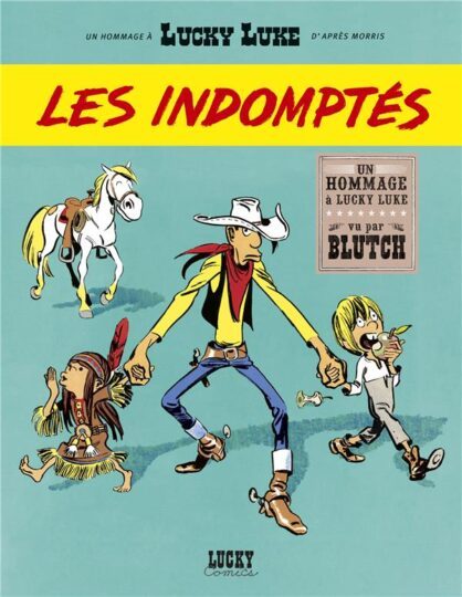 Les aventures de Lucky Luke d’après Morris : Les indomptés