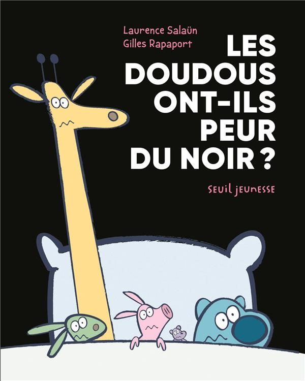 Les doudous ont-ils peur du noir ?