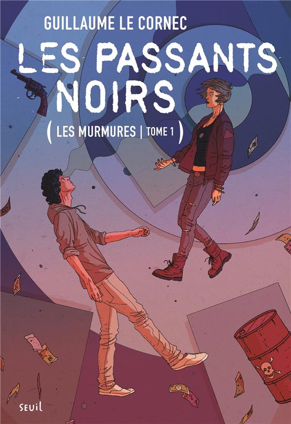 Les murmures Tome 1 : les passants noirs