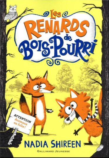 Les renards de Bois-Pourri Tome 1