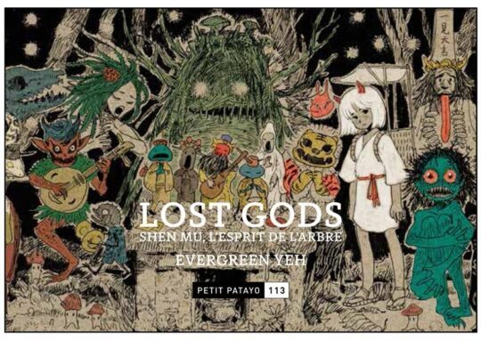 Lost gods, shen-mu l’esprit de l’arbre