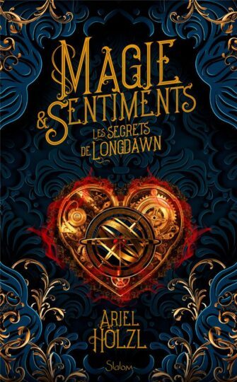 Magie & sentiments : Les secrets de Longdawn