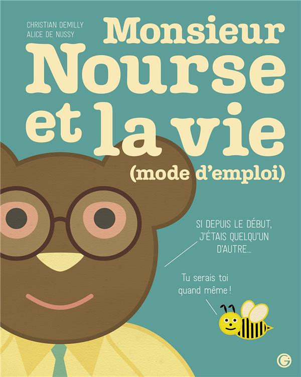 Monsieur Nourse et la vie (mode d’emploi)