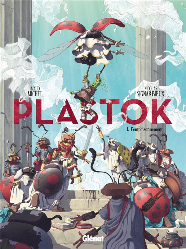 Plastok Tome 1 : l’empoisonnement