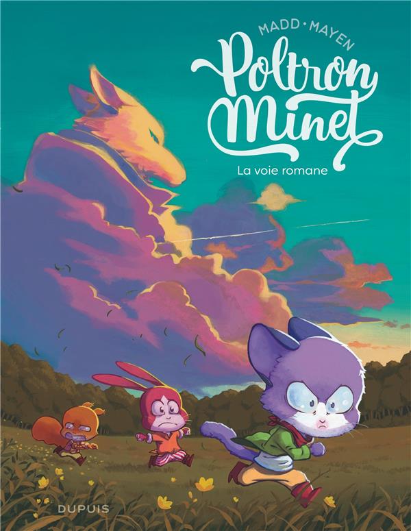 Poltron-Minet Tome 1 : la voie romane