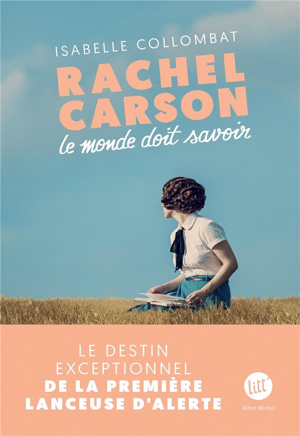 Rachel Carson : le monde doit savoir