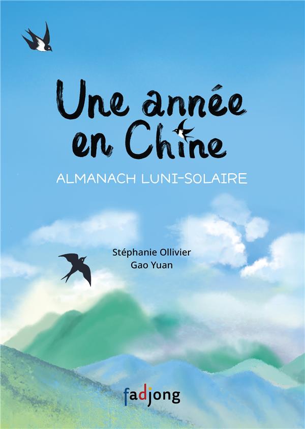 Une année en Chine : Almanach luni-solaire