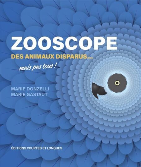 Zooscope Tome 2 : des animaux disparus… mais pas tous !