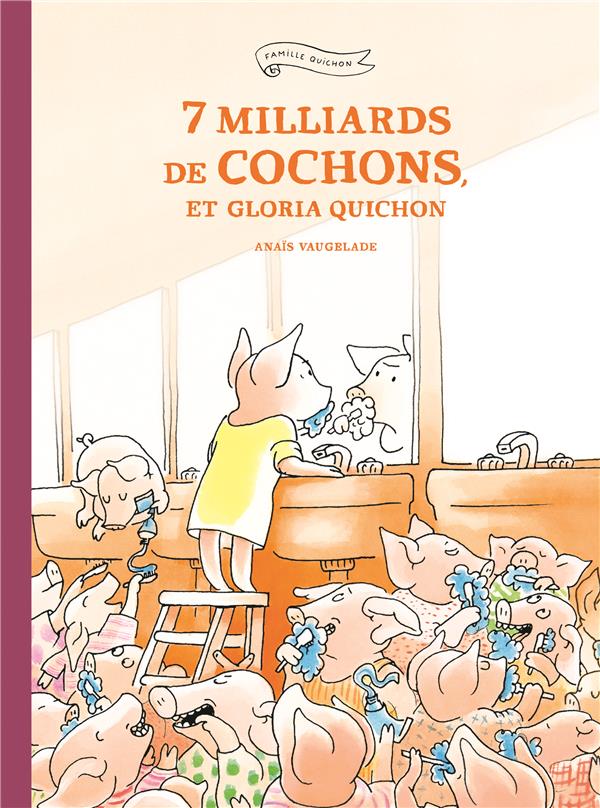 7 milliards de cochons et Gloria Quichon