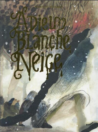 Adieu Blanche-Neige