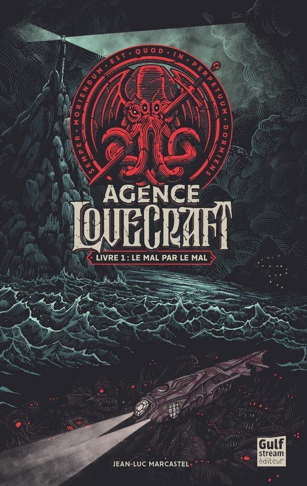 Agence Lovecraft Tome 1 : le mal par le mal