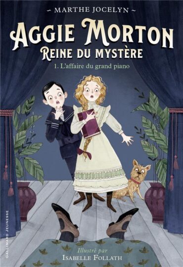 Aggie Morton reine du mystère Tome 1 : l’affaire du grand piano