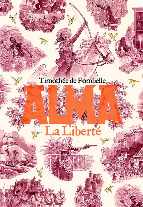 Alma Tome 3 : la liberté