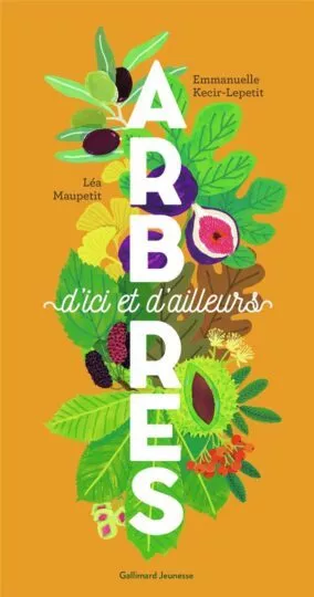 Arbres d&rsquo;ici et d&rsquo;ailleurs