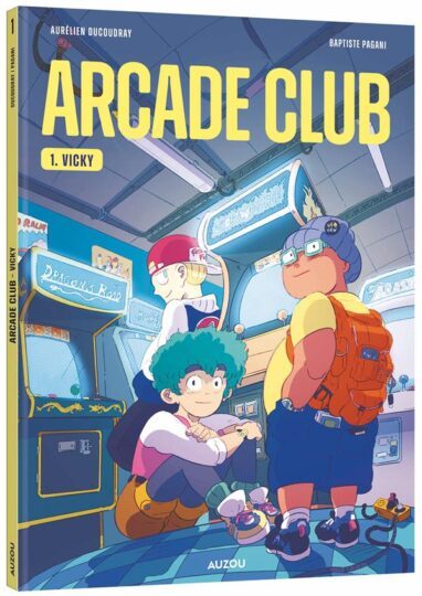 Arcade club Tome 1 : Vicky