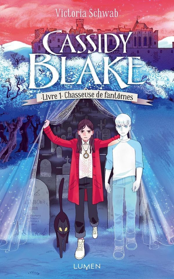 Cassidy Blake Tome 1 : chasseuse de fantômes