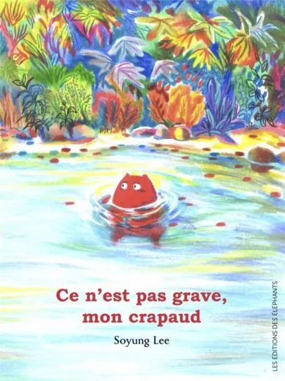 Ce n&rsquo;est pas grave, mon crapaud