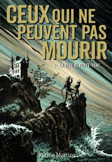 Ceux qui ne peuvent pas mourir Tome 1