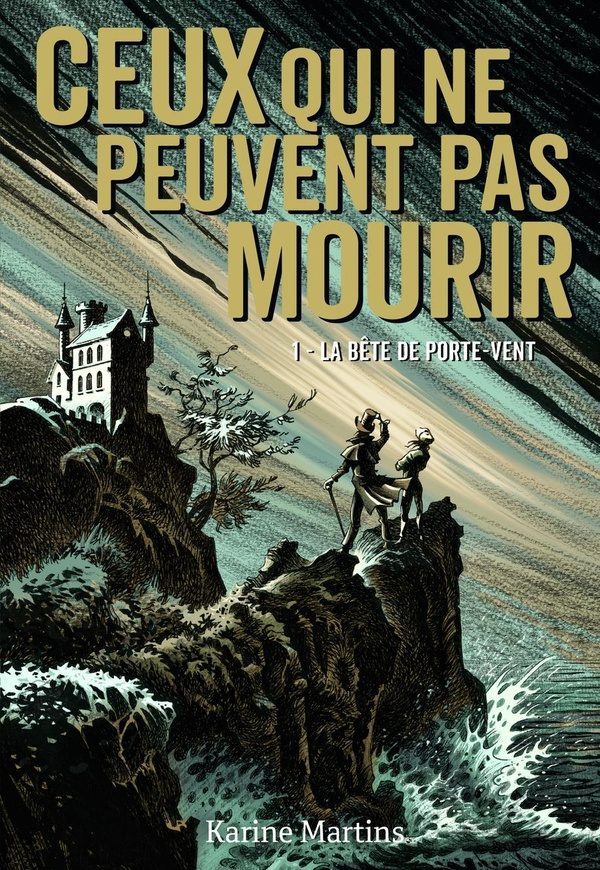 Ceux qui ne peuvent pas mourir Tome 1