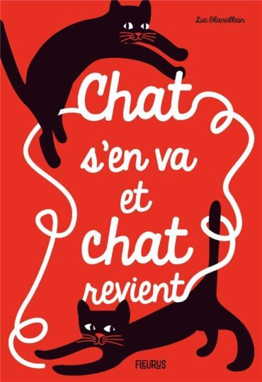 Chat s’en va et chat revient