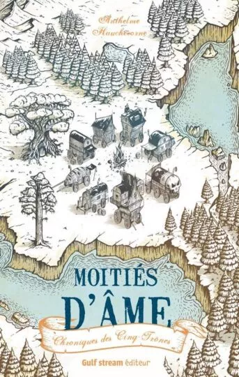 Chroniques des cinq trônes Tome 1 ; moitiés d&rsquo;âme