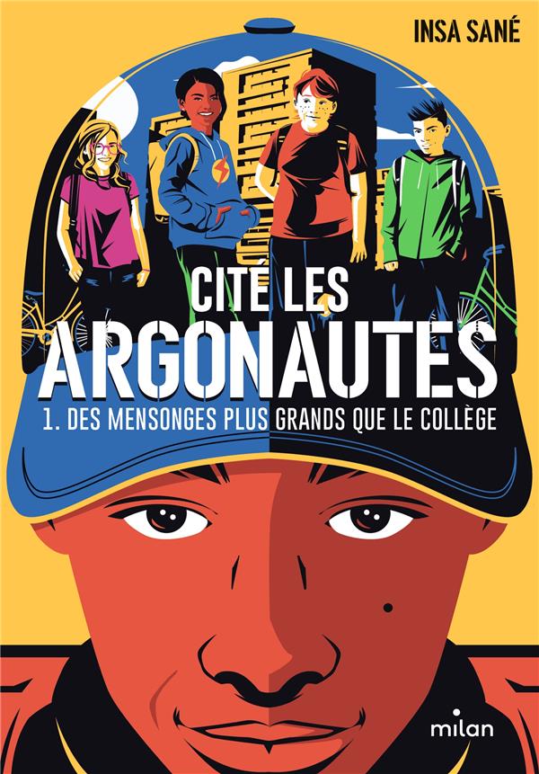 Cité Les Argonautes Tome 1 : des mensonges plus grands que le collège