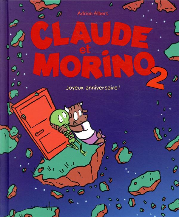 Claude et Morino Tome 2 ; joyeux anniversaire!