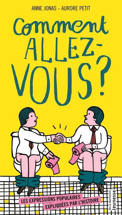 Comment allez-vous ? les expressions populaires expliquées par l’histoire