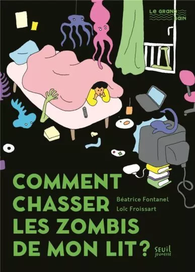 Comment chasser les zombis de mon lit ?