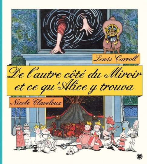 De l’autre côté du miroir et ce qu’Alice y trouva